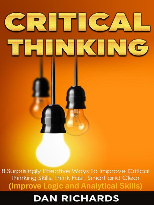 Title details for Critical Thinking by Dan Richards - Available